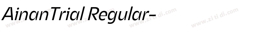 AinanTrial Regular字体转换